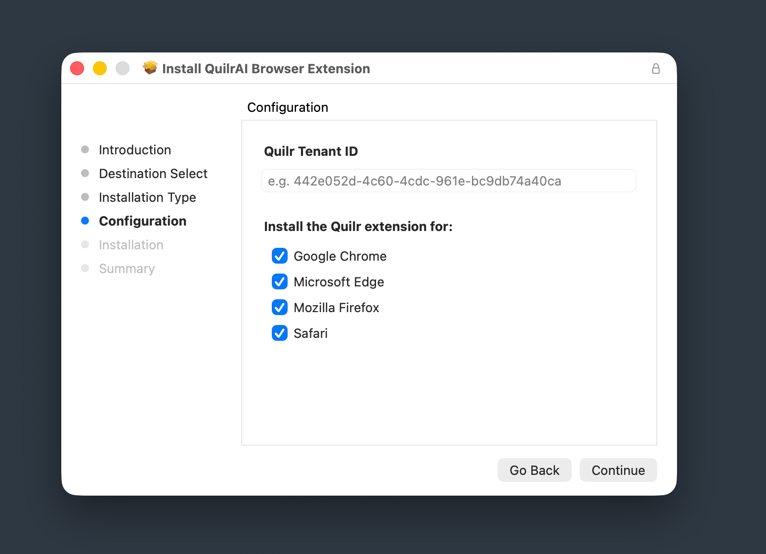 macOS installer 'Install QuilrAI Browser Extension', Configuration step. A 'Quilr Tenant ID' field with placeholder e.g. 442e052d-4c60-4cdc-961e-bc9db74a40ca, and under 'Install the Quilr extension for:' four checked browsers: Google Chrome, Microsoft Edge, Mozilla Firefox, and Safari. Go Back and Continue buttons.